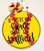 Load image into Gallery viewer, Check the Ballfield Softball Doorhanger
